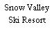 Snow Valley Ski Resort