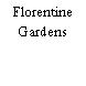 Florentine Gardens