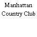 Manhattan Country Club