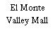 El Monte Valley Mall