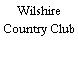 Wilshire Country Club