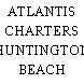 ATLANTIS CHARTERS HUNTINGTON BEACH