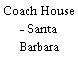 Coach House - Santa Barbara