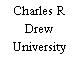 Charles R Drew University