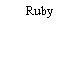 Ruby