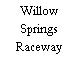 Willow Springs Raceway