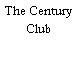 The Century Club