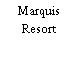 Marquis Resort