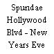 Spundae Hollywood Blvd - New Years Eve