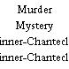 Murder Mystery Dinner-Chanteclair