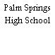 Palm Springs High School