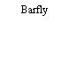 Barfly