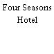 Four Seasons Hotel