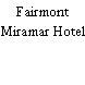 Fairmont Miramar Hotel