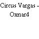 Circus Vargas - Oxnard