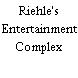 Riehle's Entertainment Complex