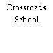 Crossroads School