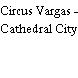 Circus Vargas - Cathedral City