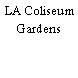 LA Coliseum Gardens