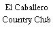 El Caballero Country Club