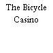 The Bicycle Casino