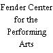 Fender Center for the Performing Arts