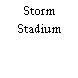 Storm Stadium