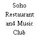 Soho Restaurant and Music Club