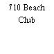 710 Beach Club