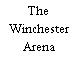 The Winchester Arena