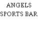 ANGELS SPORTS BAR