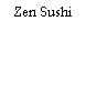 Zen Sushi