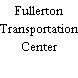 Fullerton Transportation Center