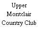 Upper Montclair Country Club