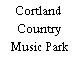 Cortland Country Music Park