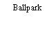 Ballpark