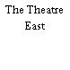 The Theatre East