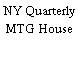 NY Quarterly MTG House
