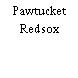 Pawtucket Redsox