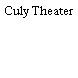 Culy Theater