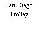 San Diego Trolley