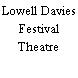 Lowell Davies Festival Theatre