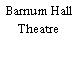 Barnum Hall Theatre