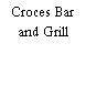 Croces Bar and Grill