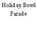 Holiday Bowl Parade