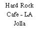 Hard Rock Cafe - LA Jolla