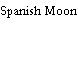 Spanish Moon