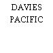 DAVIES PACIFIC