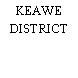 KEAWE DISTRICT