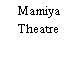 Mamiya Theatre